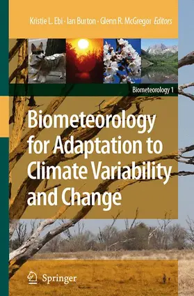 Ebi / Burton / McGregor |  Biometeorology for Adaptation to Climate Variability and Change | Buch |  Sack Fachmedien