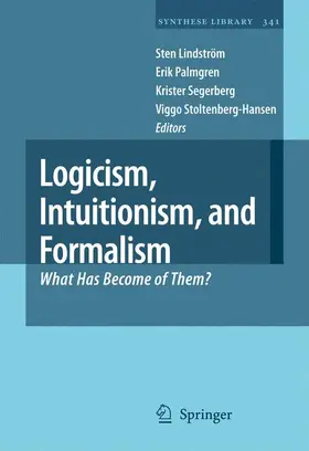 Lindström / Palmgren / Segerberg |  Logicism, Intuitionism, and Formalism | Buch |  Sack Fachmedien