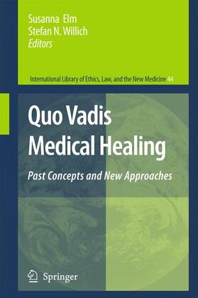 Elm / Willich |  Quo Vadis Medical Healing | Buch |  Sack Fachmedien