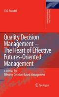 Frankel |  Quality Decision Management -The Heart of Effective Futures-Oriented Management | eBook | Sack Fachmedien