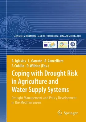 Iglesias / Garrote / Wilhite |  Coping with Drought Risk in Agriculture and Water Supply Systems | Buch |  Sack Fachmedien
