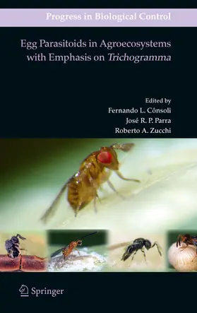 Consoli / Parra / Zucchi |  Egg Parasitoids in Agroecosystems with Emphasis on Trichogramma | eBook | Sack Fachmedien