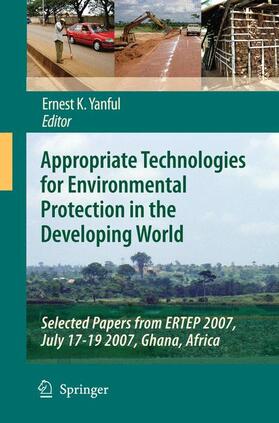 Yanful |  Appropriate Technologies for Environmental Protection in the Developing World | Buch |  Sack Fachmedien