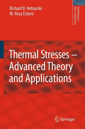 Hetnarski / Eslami | Thermal Stresses -- Advanced Theory and Applications | Buch | 978-1-4020-9246-6 | www.sack.de