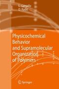 Radic / Gargallo |  Physicochemical Behavior and Supramolecular Organization of Polymers | Buch |  Sack Fachmedien