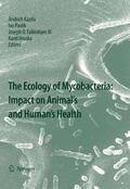 Kazda / Pavlik / Falkinham III |  The Ecology of Mycobacteria: Impact on Animal's and Human's Health | eBook | Sack Fachmedien
