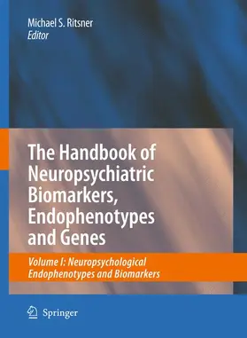 Ritsner | The Handbook of Neuropsychiatric Biomarkers, Endophenotypes and Genes | Buch | 978-1-4020-9463-7 | www.sack.de