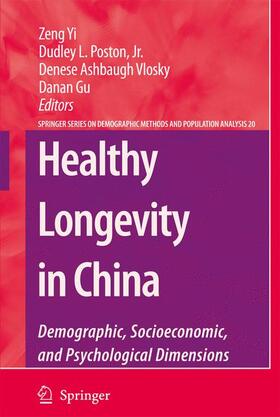 Zeng / Poston / Ashbaugh Vlosky | Healthy Longevity in China | Buch | 978-1-4020-9478-1 | sack.de