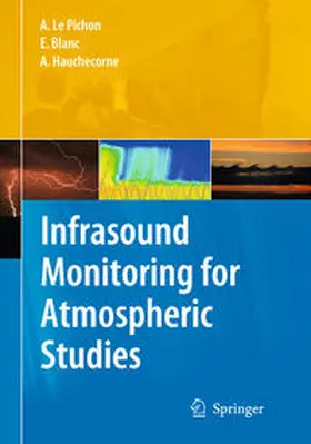 Le Pichon / Blanc / Hauchecorne | Infrasound Monitoring for Atmospheric Studies | E-Book | www.sack.de