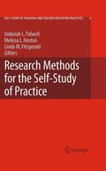 Tidwell / Heston / Fitzgerald |  Research Methods for the Self-Study of Practice | Buch |  Sack Fachmedien