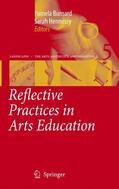 Burnard / Hennessy |  Reflective Practices in Arts Education | Buch |  Sack Fachmedien