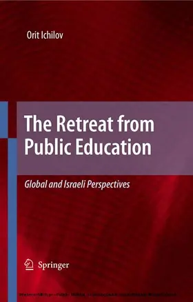 Ichilov |  The Retreat from Public Education | eBook | Sack Fachmedien