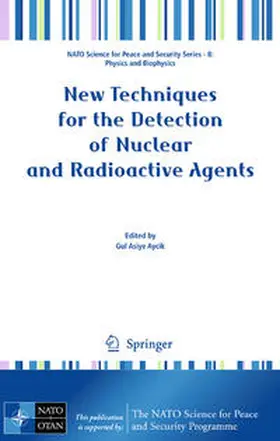 Aycik |  New Techniques for the Detection of Nuclear and Radioactive Agents | Buch |  Sack Fachmedien