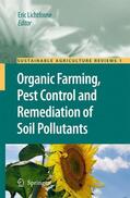 Lichtfouse |  Organic Farming, Pest Control and Remediation of Soil Pollutants | Buch |  Sack Fachmedien