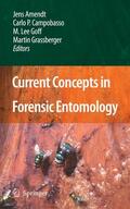 Amendt / Grassberger / Goff |  Current Concepts in Forensic Entomology | Buch |  Sack Fachmedien