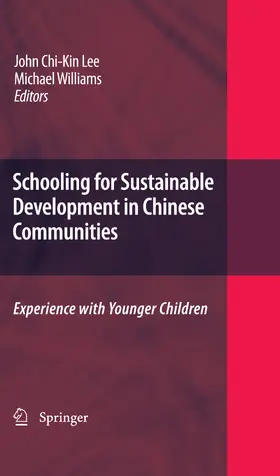 Lee / Williams |  Schooling for Sustainable Development in Chinese Communities | eBook | Sack Fachmedien