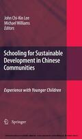 Lee / Williams |  Schooling for Sustainable Development in Chinese Communities | eBook | Sack Fachmedien