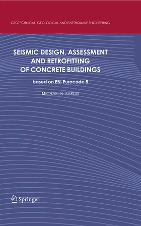 Fardis |  Seismic Design, Assessment and Retrofitting of Concrete Buildings | eBook | Sack Fachmedien
