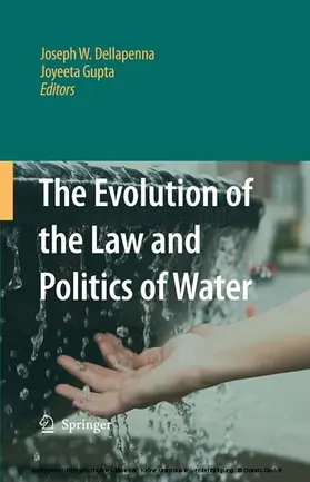 Dellapenna / Joyeeta / Gupta. | The Evolution of the Law and Politics of Water | E-Book | sack.de