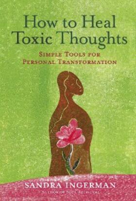 Ingerman |  How to Heal Toxic Thoughts | eBook | Sack Fachmedien