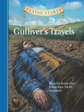 Swift |  Classic Starts®: Gulliver's Travels | eBook | Sack Fachmedien