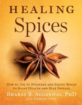Aggarwal / Yost |  Healing Spices | eBook | Sack Fachmedien