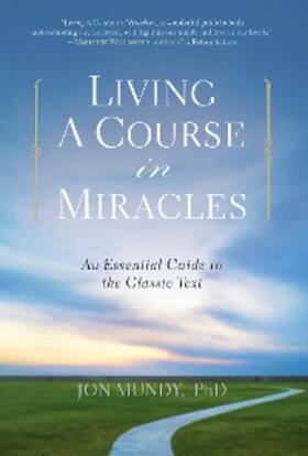 Mundy |  Living A Course in Miracles | eBook | Sack Fachmedien