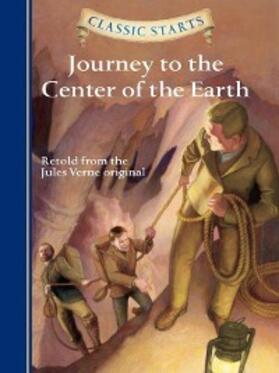 Verne |  Classic Starts®: Journey to the Center of the Earth | eBook | Sack Fachmedien