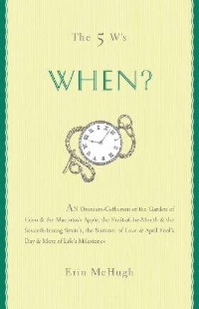 Mchugh |  The 5 W's: When? | eBook | Sack Fachmedien