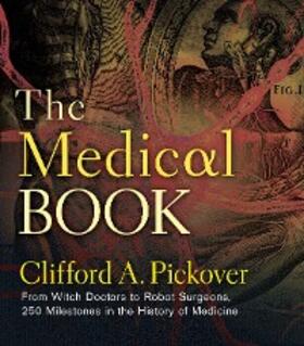Pickover |  The Medical Book | eBook | Sack Fachmedien