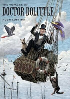 Lofting |  The Voyages of Doctor Dolittle | eBook | Sack Fachmedien