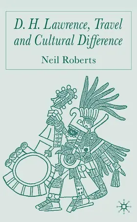 Roberts |  D.H. Lawrence, Travel and Cultural Difference | Buch |  Sack Fachmedien