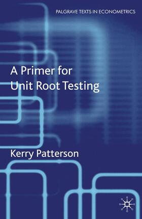 Patterson | A Primer for Unit Root Testing | Buch | 978-1-4039-0205-4 | sack.de