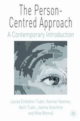 Tudor / Valentine / Worrall |  The Person-Centred Approach | Buch |  Sack Fachmedien