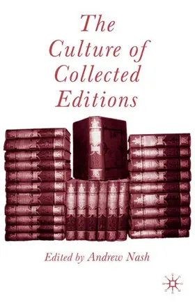 Nash |  The Culture of Collected Editions | Buch |  Sack Fachmedien