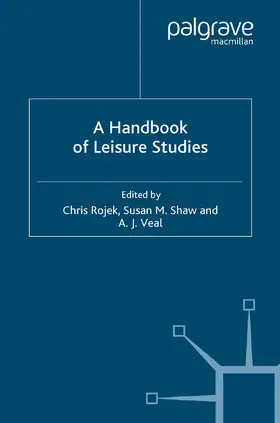 Rojek / Shaw / Veal |  A Handbook of Leisure Studies | Buch |  Sack Fachmedien