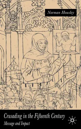Housley | Crusading in the Fifteenth Century | Buch | 978-1-4039-0283-2 | www.sack.de
