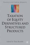 Rumble |  The Taxation of Equity Derivatives and Structured Products | Buch |  Sack Fachmedien