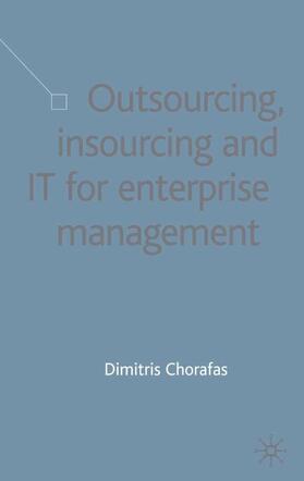 Chorafas | Outsourcing Insourcing and It for Enterprise Management | Buch | 978-1-4039-0345-7 | sack.de