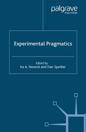 Sperber / Noveck |  Experimental Pragmatics | Buch |  Sack Fachmedien