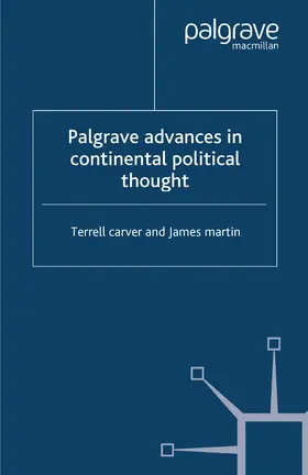 Carver / Martin |  Palgrave Advances in Continental Political Thought | Buch |  Sack Fachmedien