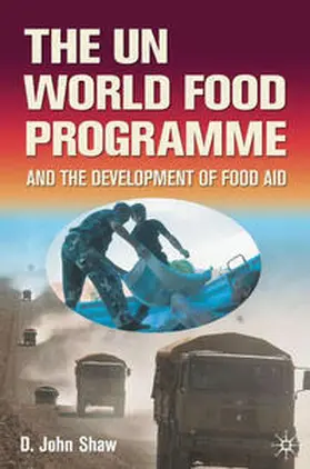 Shaw |  The UN World Food Programme and the Development of Food Aid | eBook | Sack Fachmedien