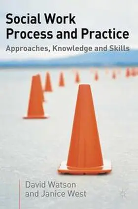 Watson / West | Social Work Process and Practice | Buch | 978-1-4039-0585-7 | www.sack.de