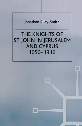 Smith |  Knights of St.John in Jerusalem and Cyprus | Buch |  Sack Fachmedien