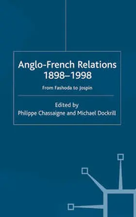 Chassaigne / Dockrill |  Anglo-French Relations 1898 - 1998 | eBook | Sack Fachmedien
