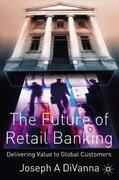 DiVanna |  The Future of Retail Banking | Buch |  Sack Fachmedien