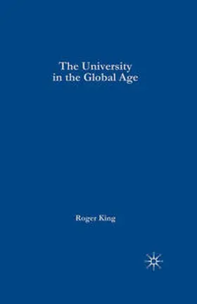 King |  The University in the Global Age | Buch |  Sack Fachmedien
