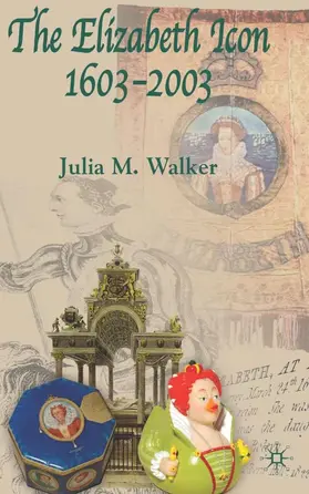 Walker |  The Elizabeth Icon, 1603-2003 | Buch |  Sack Fachmedien