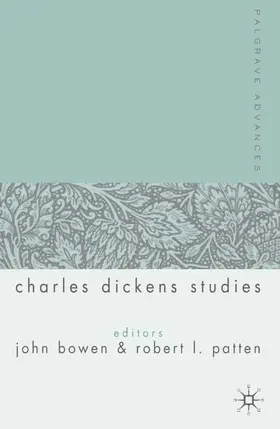 Patten / Bowen |  Palgrave Advances in Charles Dickens Studies | Buch |  Sack Fachmedien