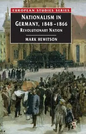 Hewitson | Nationalism in Germany, 1848-1866 | Buch | 978-1-4039-1329-6 | www.sack.de